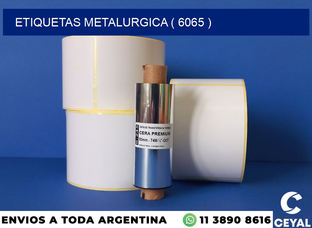 ETIQUETAS METALURGICA ( 6065 )
