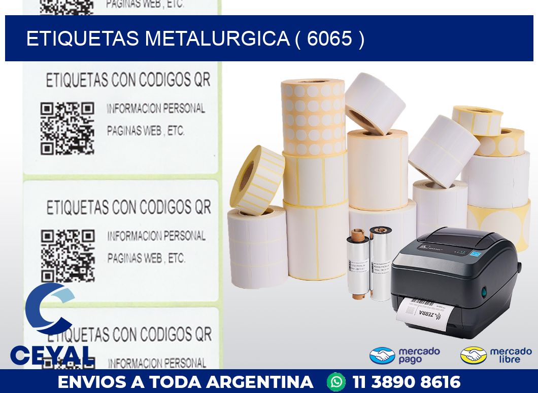 ETIQUETAS METALURGICA ( 6065 )