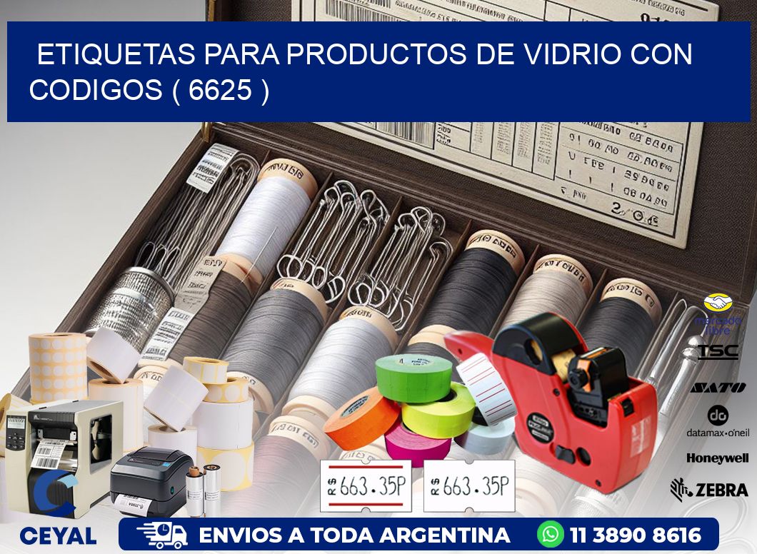 ETIQUETAS PARA PRODUCTOS DE VIDRIO CON CODIGOS ( 6625 )