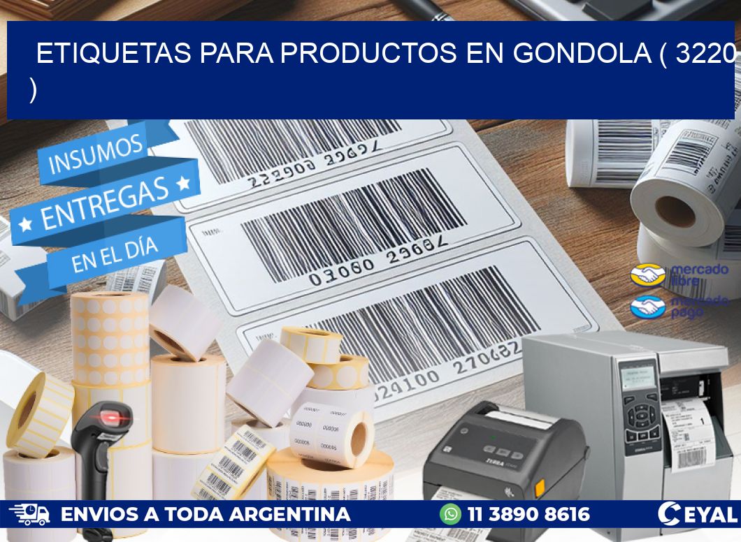 ETIQUETAS PARA PRODUCTOS EN GONDOLA ( 3220 )