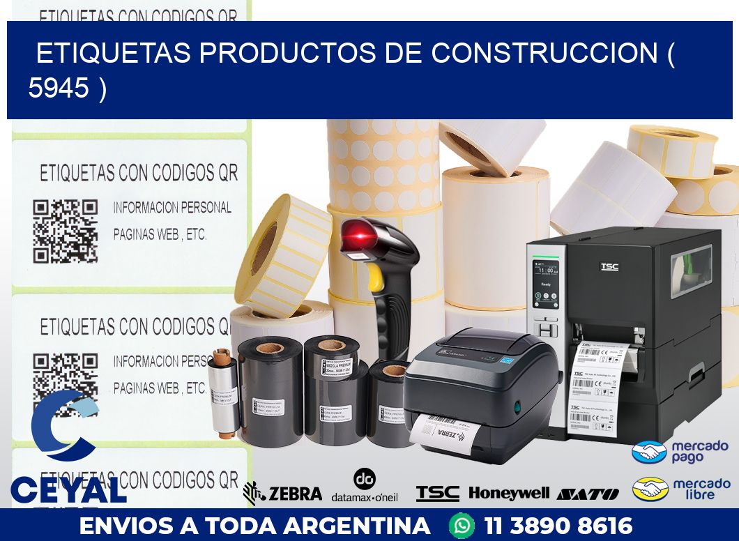 ETIQUETAS PRODUCTOS DE CONSTRUCCION ( 5945 )