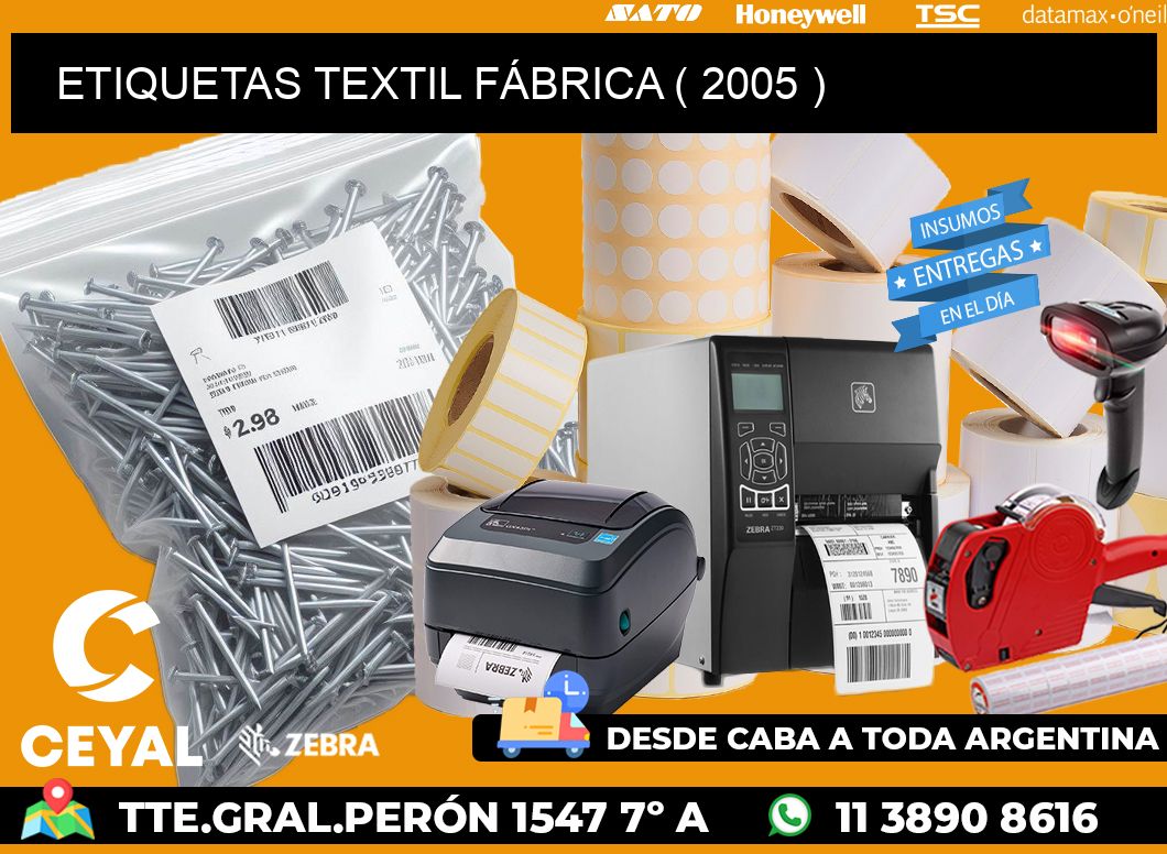 ETIQUETAS TEXTIL FÁBRICA ( 2005 )