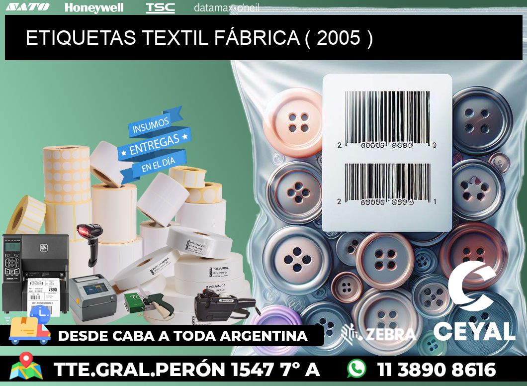 ETIQUETAS TEXTIL FÁBRICA ( 2005 )