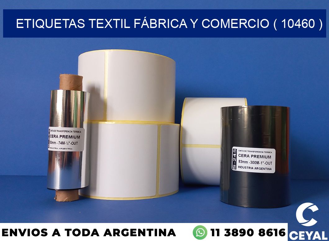 ETIQUETAS TEXTIL FÁBRICA Y COMERCIO ( 10460 )