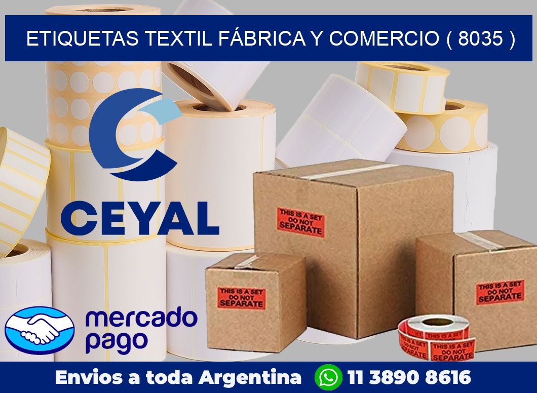 ETIQUETAS TEXTIL FÁBRICA Y COMERCIO ( 8035 )