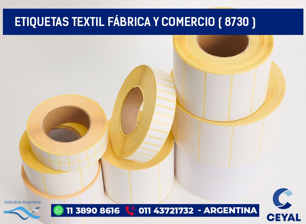 ETIQUETAS TEXTIL FÁBRICA Y COMERCIO ( 8730 )