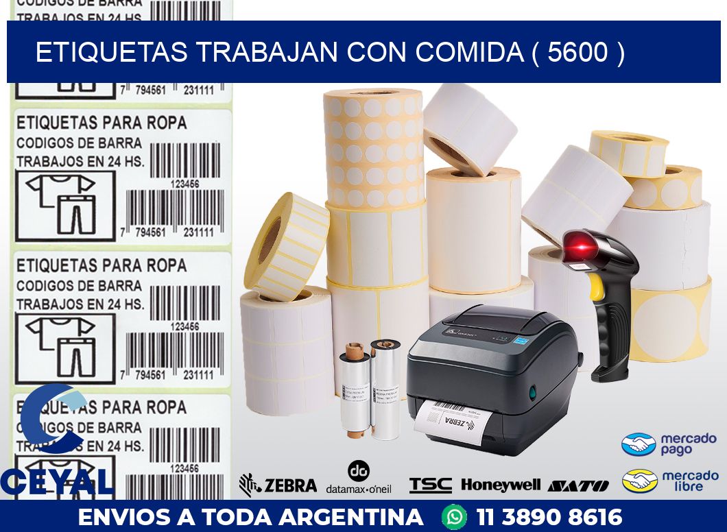 ETIQUETAS TRABAJAN CON COMIDA ( 5600 )