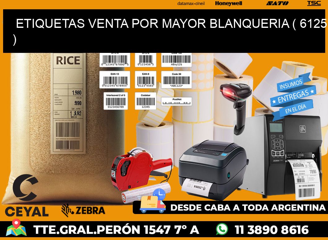 ETIQUETAS VENTA POR MAYOR BLANQUERIA ( 6125 )