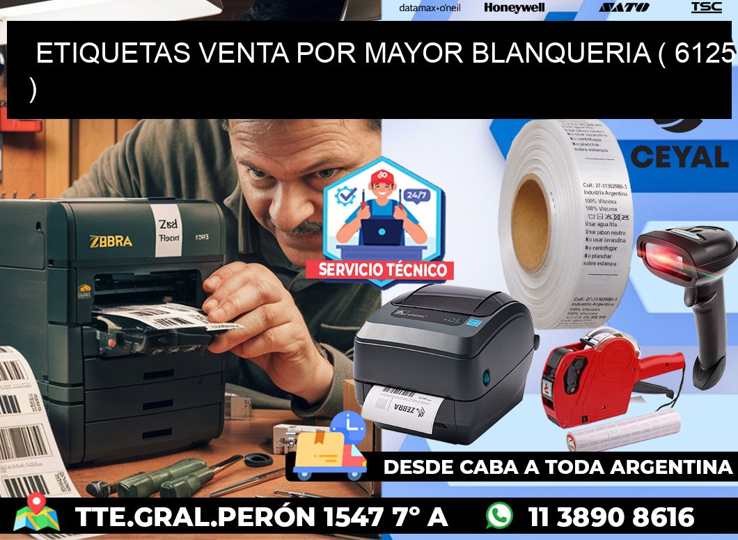 ETIQUETAS VENTA POR MAYOR BLANQUERIA ( 6125 )