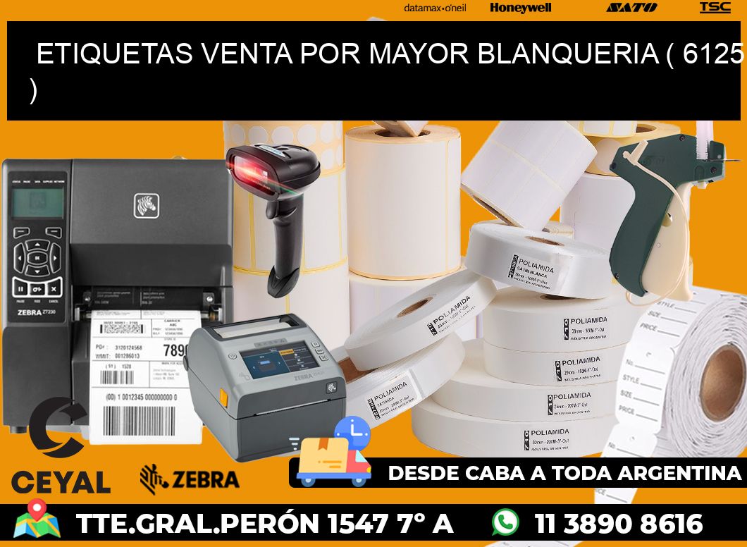 ETIQUETAS VENTA POR MAYOR BLANQUERIA ( 6125 )