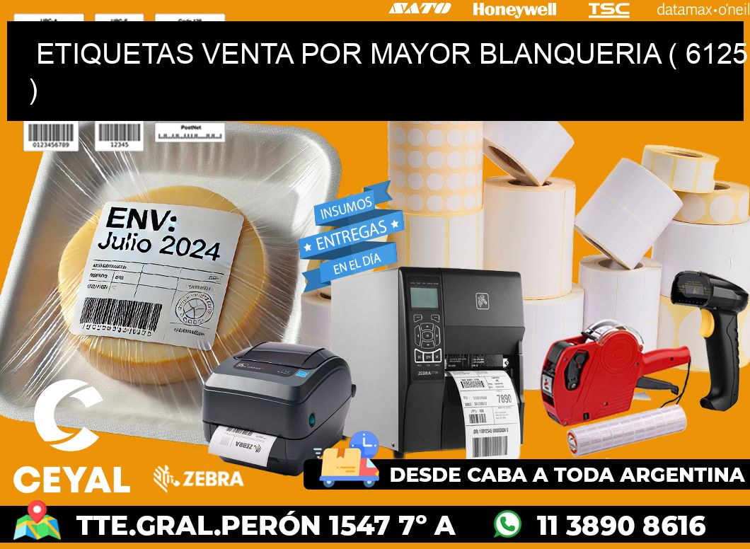 ETIQUETAS VENTA POR MAYOR BLANQUERIA ( 6125 )