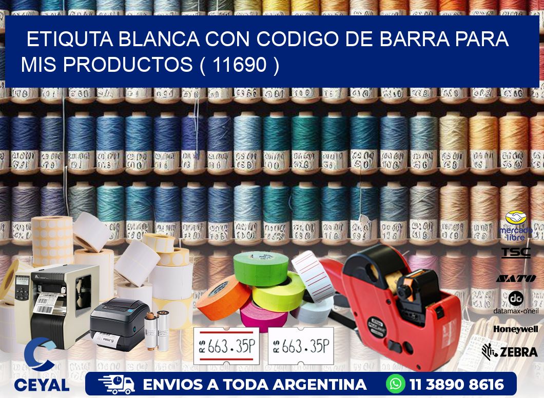 ETIQUTA BLANCA CON CODIGO DE BARRA PARA MIS PRODUCTOS ( 11690 )
