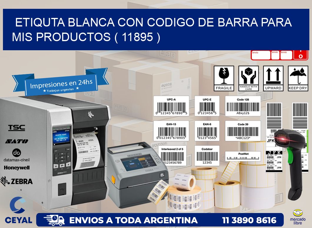 ETIQUTA BLANCA CON CODIGO DE BARRA PARA MIS PRODUCTOS ( 11895 )