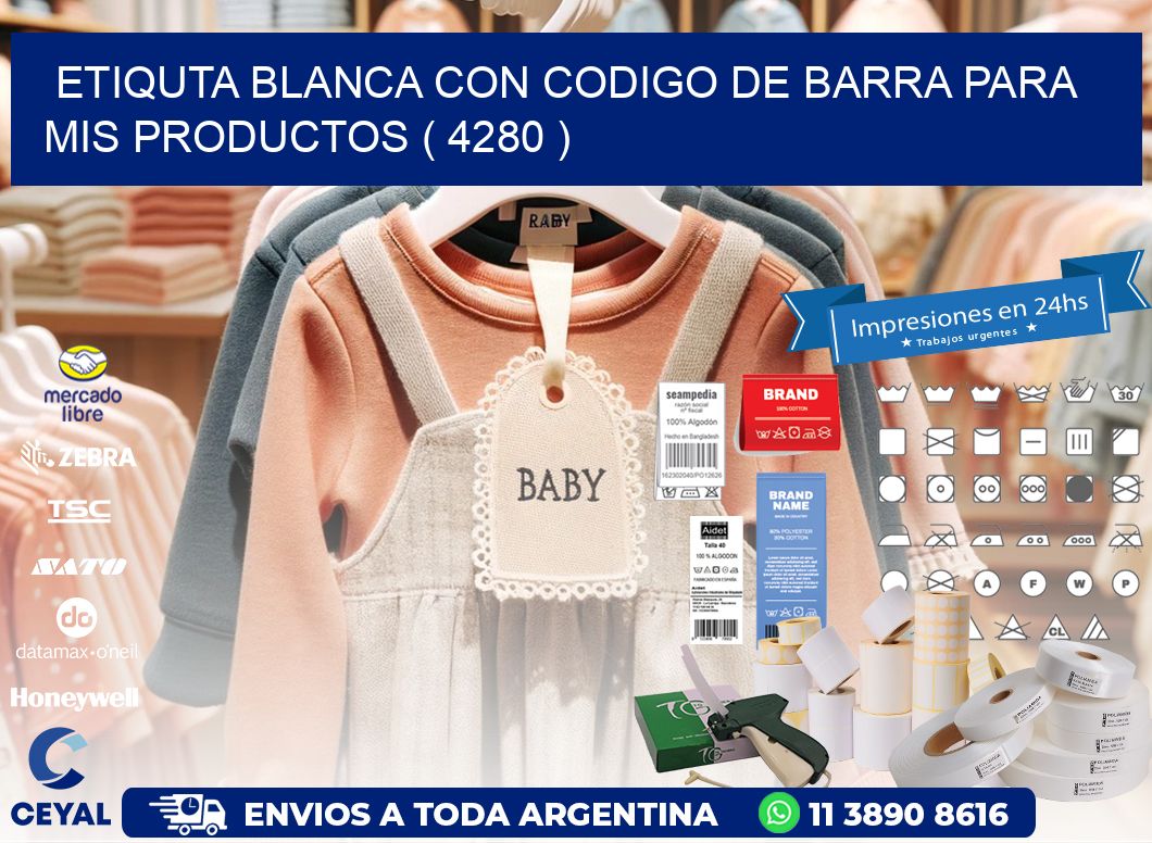 ETIQUTA BLANCA CON CODIGO DE BARRA PARA MIS PRODUCTOS ( 4280 )