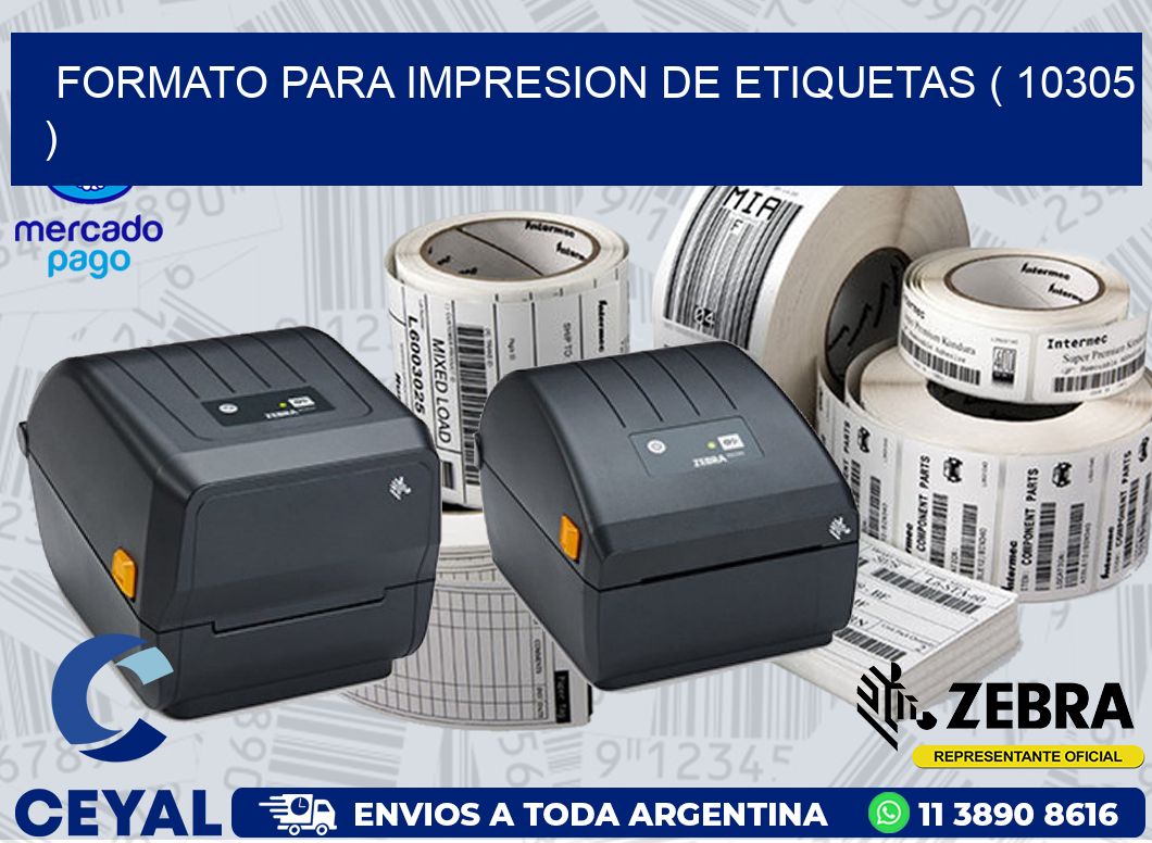 FORMATO PARA IMPRESION DE ETIQUETAS ( 10305 )