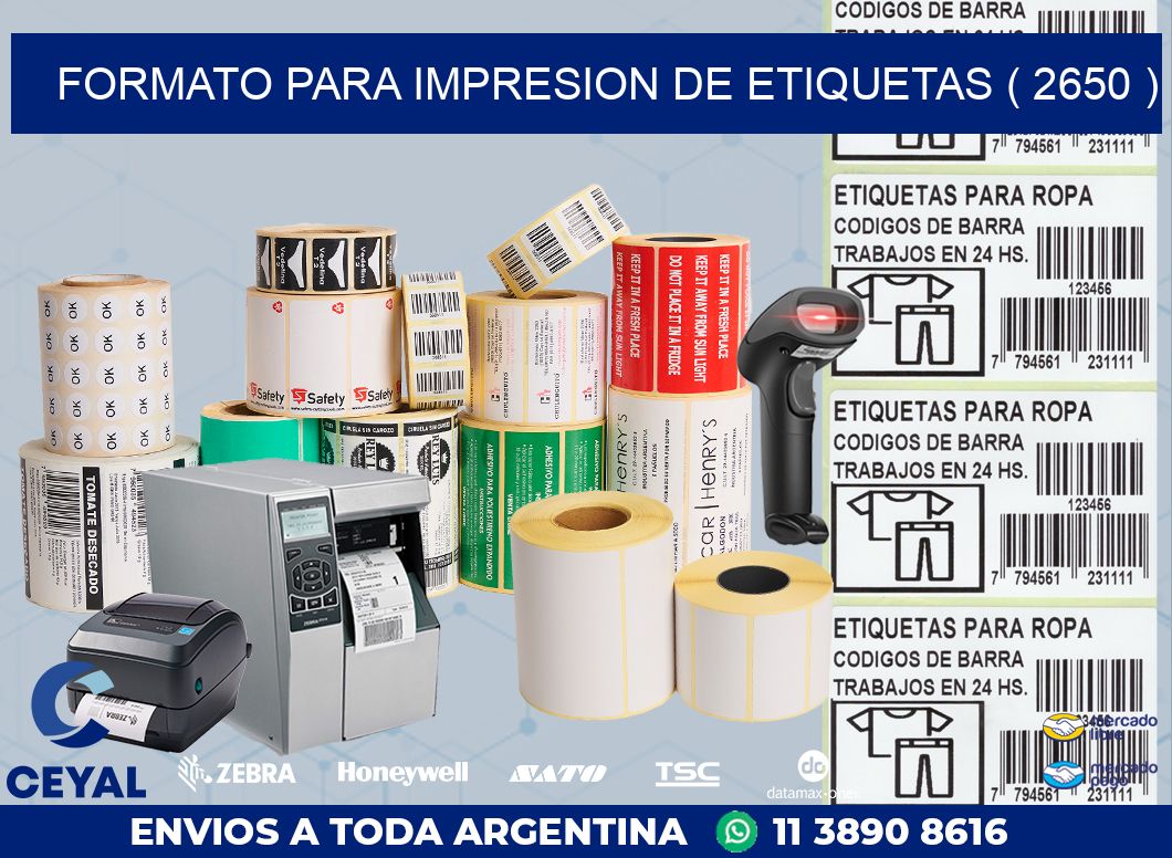 FORMATO PARA IMPRESION DE ETIQUETAS ( 2650 )