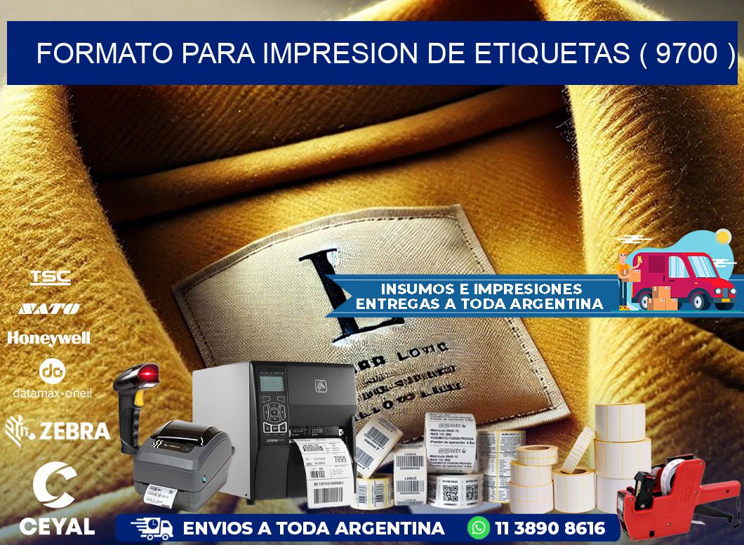FORMATO PARA IMPRESION DE ETIQUETAS ( 9700 )