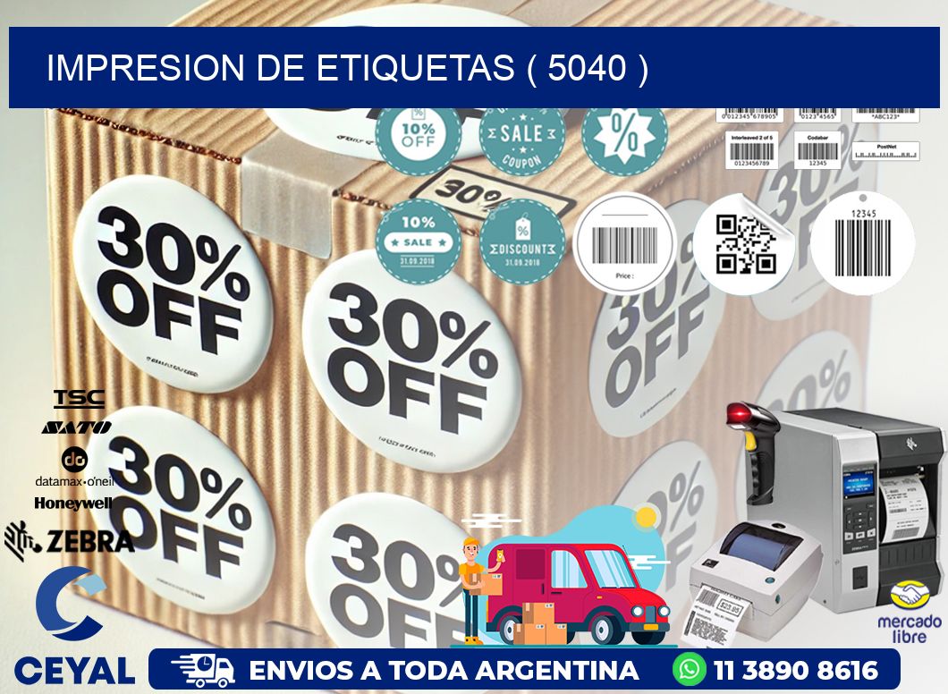 IMPRESION DE ETIQUETAS ( 5040 )