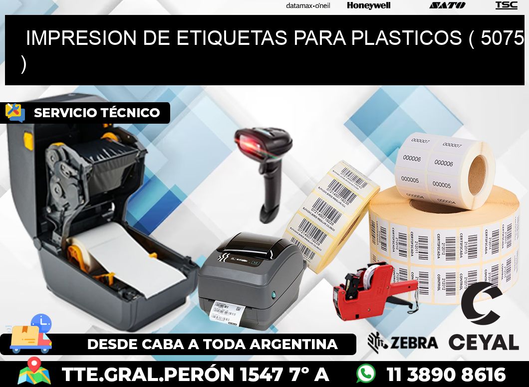 IMPRESION DE ETIQUETAS PARA PLASTICOS ( 5075 )