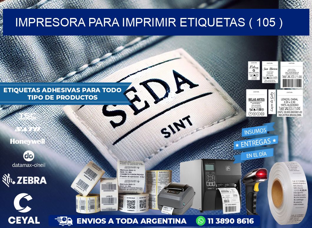 IMPRESORA PARA IMPRIMIR ETIQUETAS ( 105 )