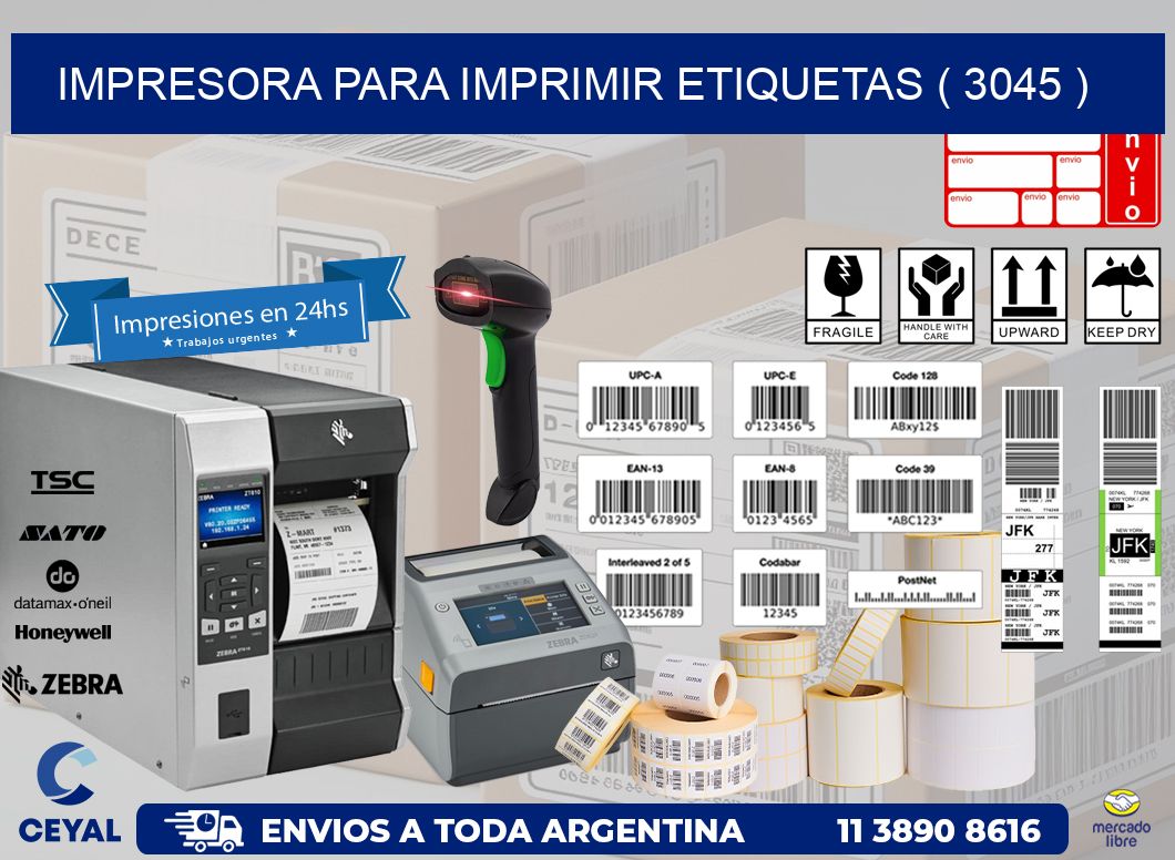 IMPRESORA PARA IMPRIMIR ETIQUETAS ( 3045 )