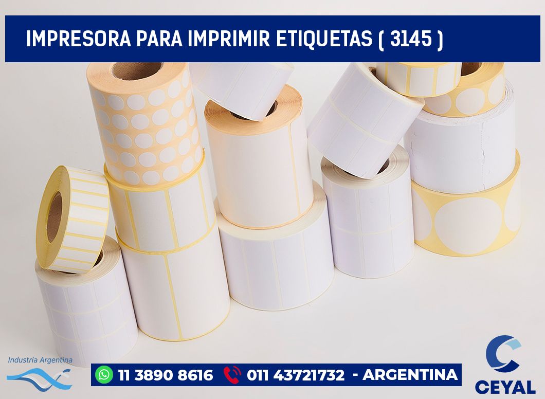 IMPRESORA PARA IMPRIMIR ETIQUETAS ( 3145 )