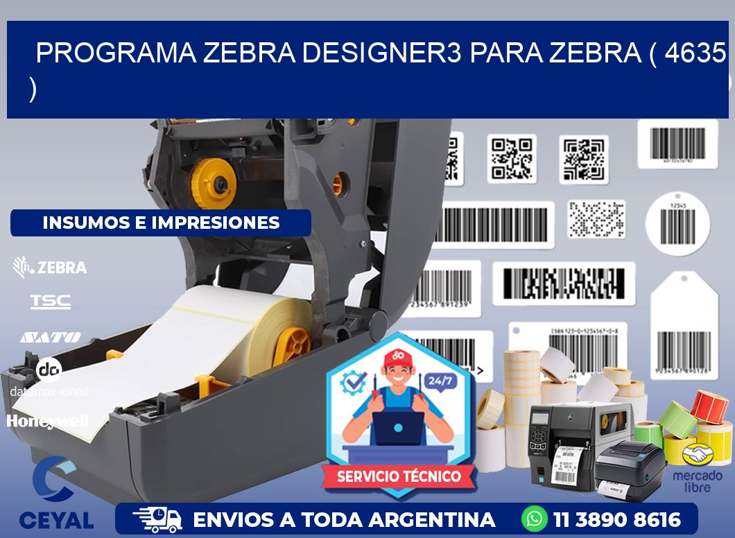 PROGRAMA ZEBRA DESIGNER3 PARA ZEBRA ( 4635 )