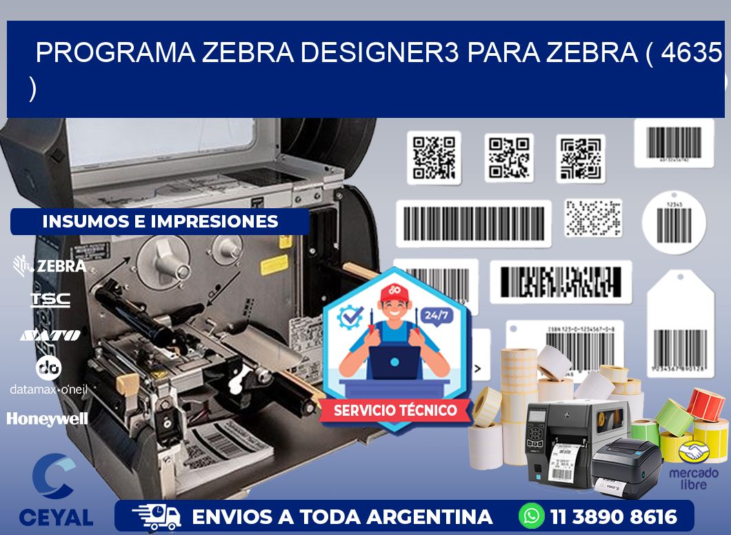 PROGRAMA ZEBRA DESIGNER3 PARA ZEBRA ( 4635 )