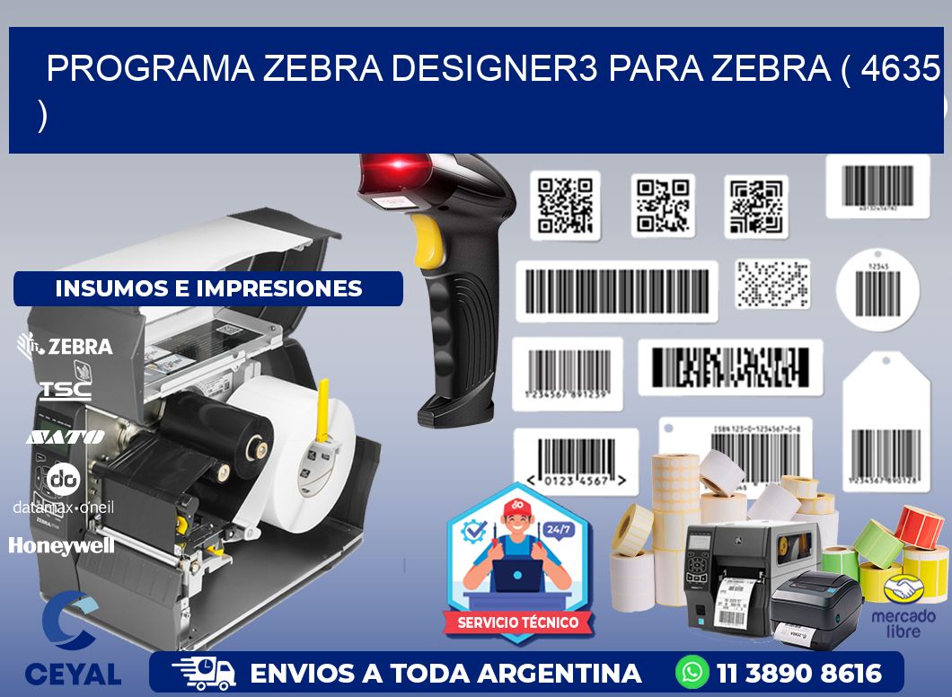 PROGRAMA ZEBRA DESIGNER3 PARA ZEBRA ( 4635 )