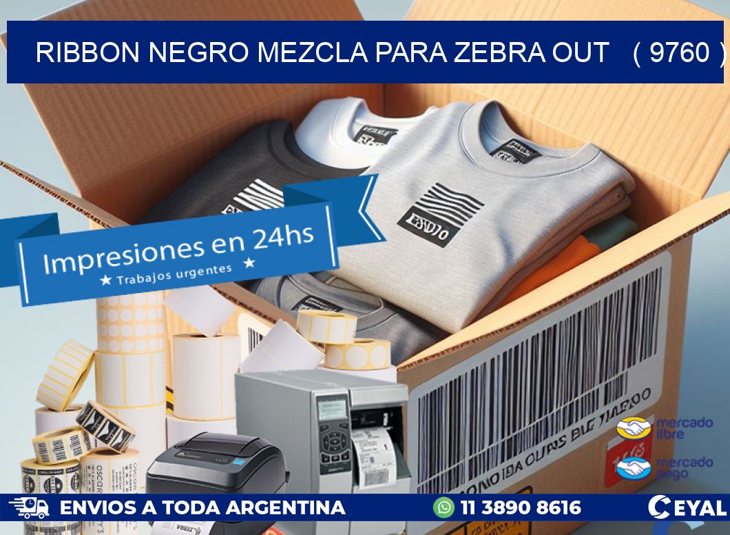 RIBBON NEGRO MEZCLA PARA ZEBRA OUT   ( 9760 )
