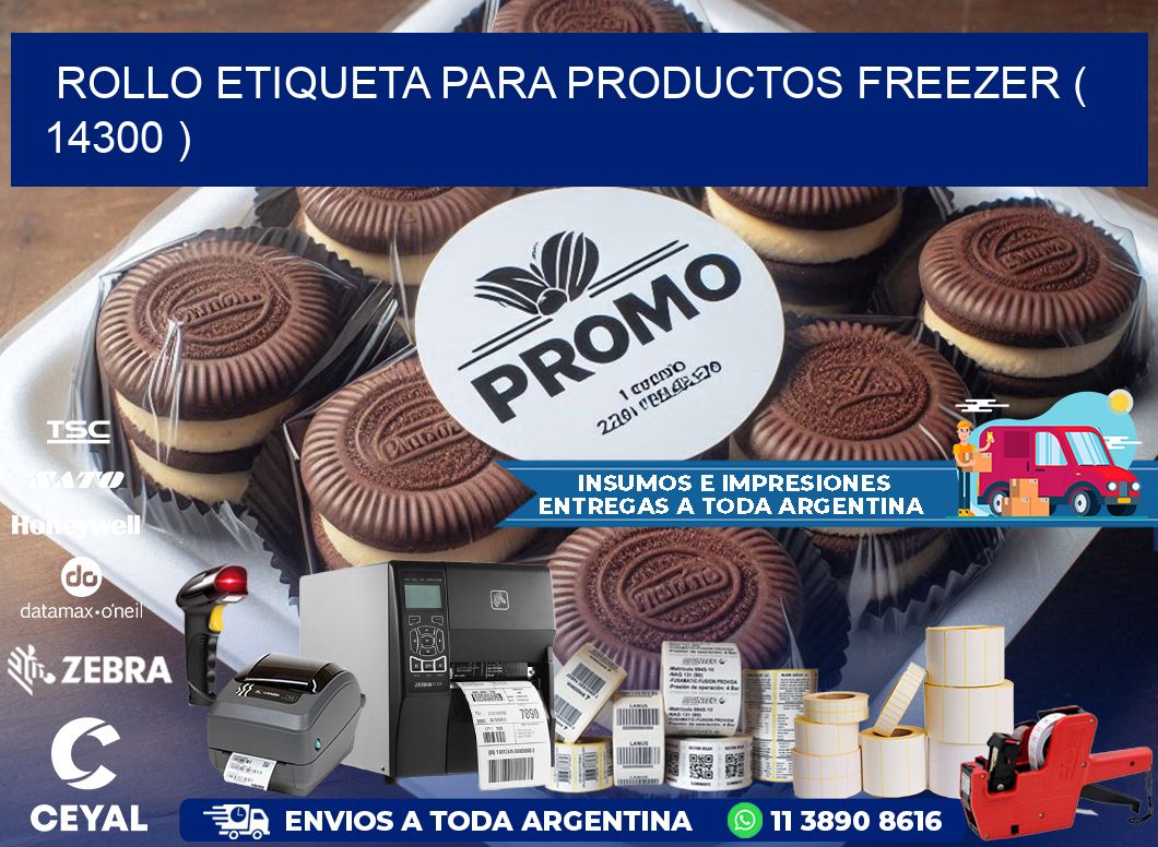 ROLLO ETIQUETA PARA PRODUCTOS FREEZER ( 14300 )
