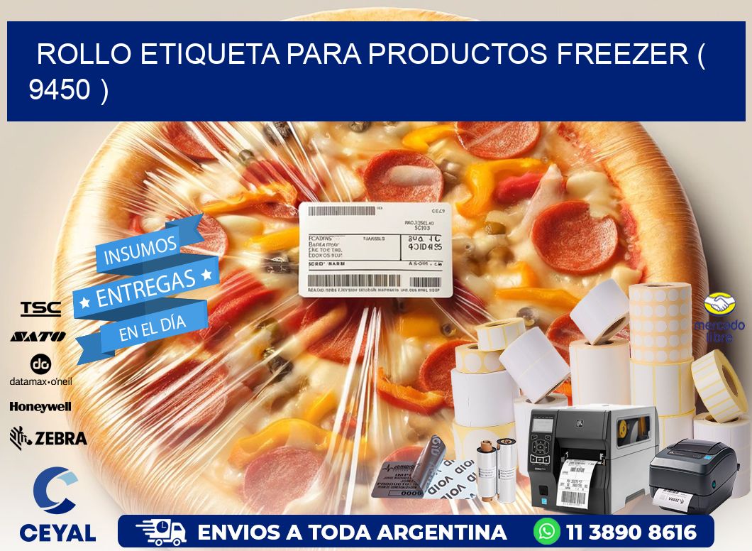 ROLLO ETIQUETA PARA PRODUCTOS FREEZER ( 9450 )