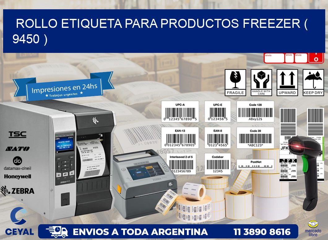 ROLLO ETIQUETA PARA PRODUCTOS FREEZER ( 9450 )