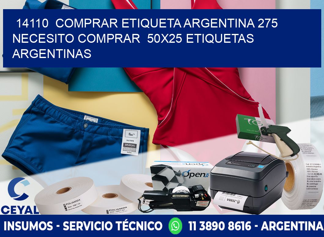 14110  COMPRAR ETIQUETA ARGENTINA 275 NECESITO COMPRAR  50X25 ETIQUETAS ARGENTINAS