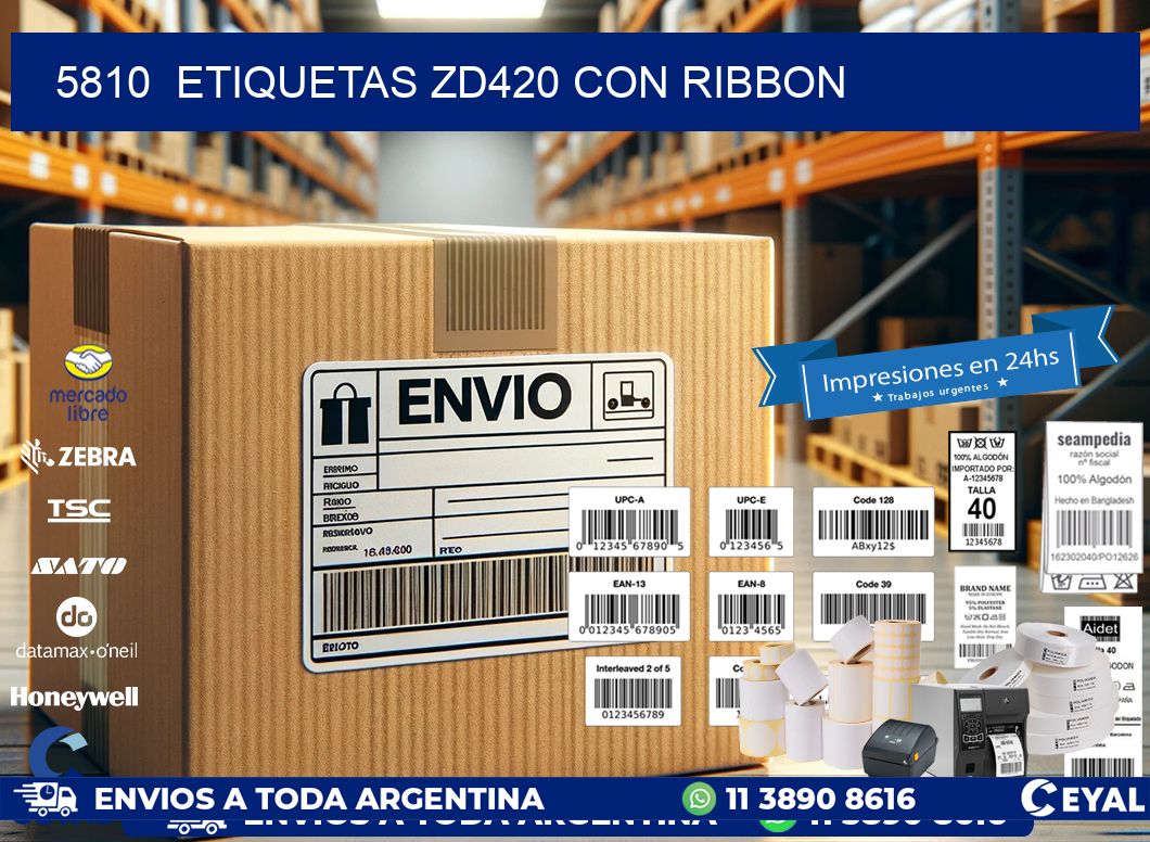 5810  ETIQUETAS ZD420 CON RIBBON