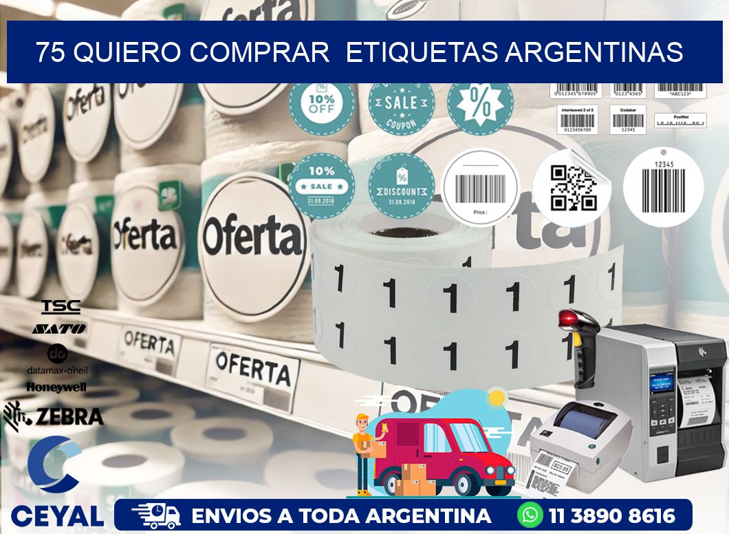 75 QUIERO COMPRAR  ETIQUETAS ARGENTINAS