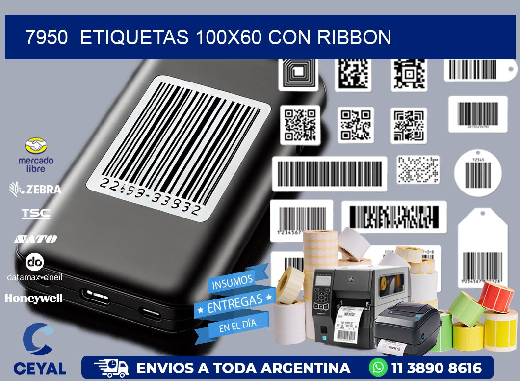 7950  ETIQUETAS 100X60 CON RIBBON