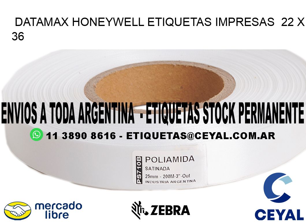 DATAMAX HONEYWELL ETIQUETAS IMPRESAS  22 x 36