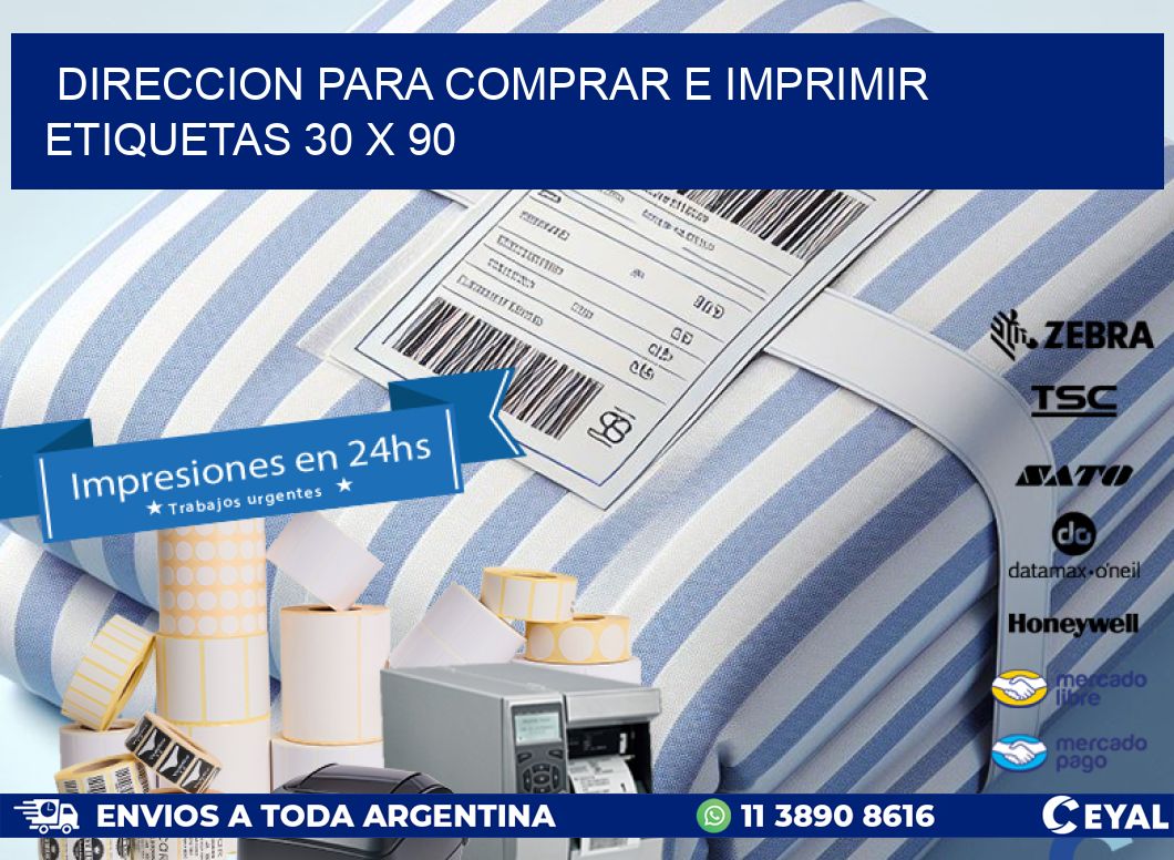DIRECCION PARA COMPRAR E IMPRIMIR ETIQUETAS 30 x 90