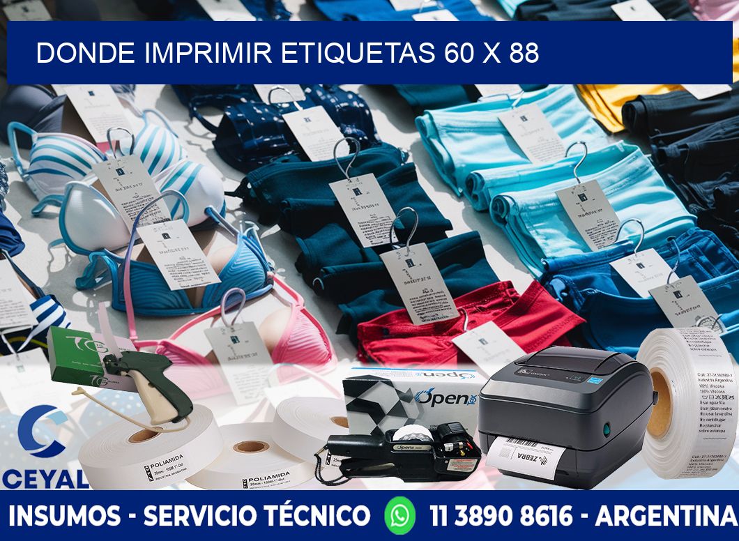 DONDE IMPRIMIR ETIQUETAS 60 x 88