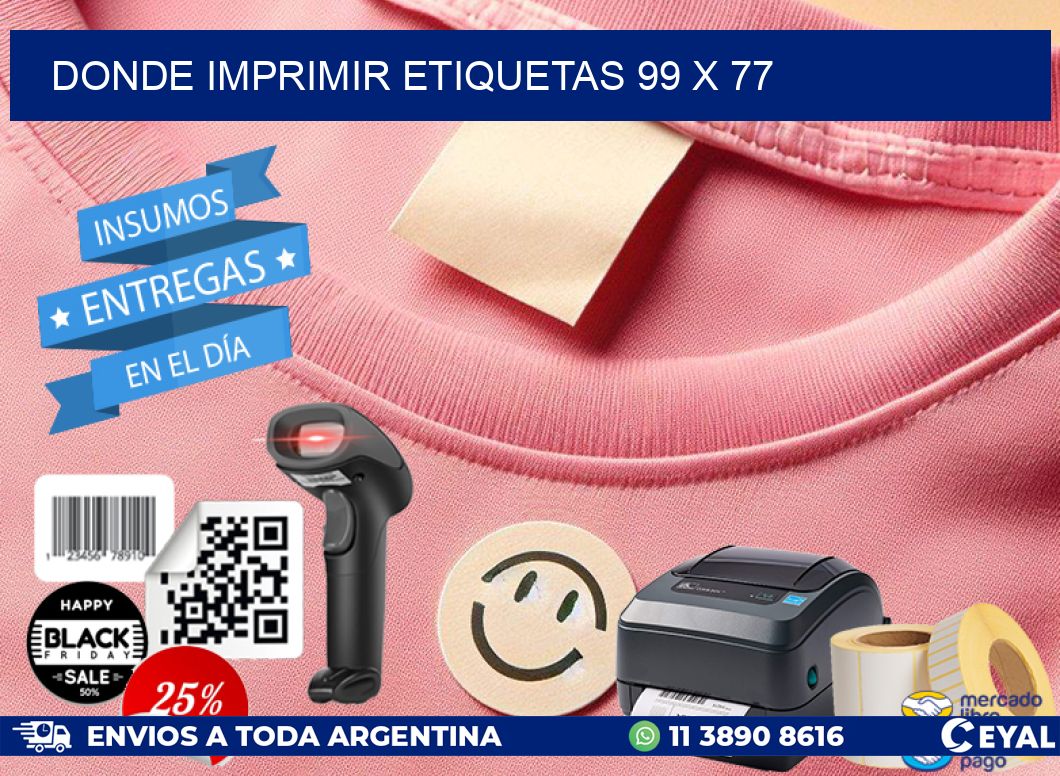 DONDE IMPRIMIR ETIQUETAS 99 x 77