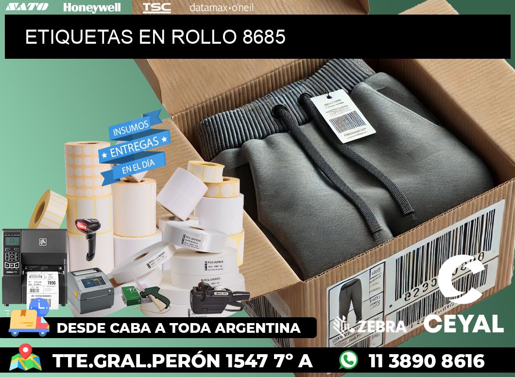 ETIQUETAS EN ROLLO 8685