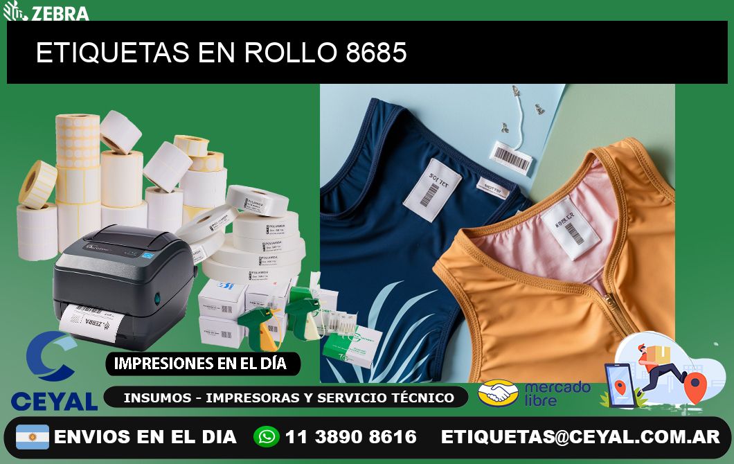 ETIQUETAS EN ROLLO 8685