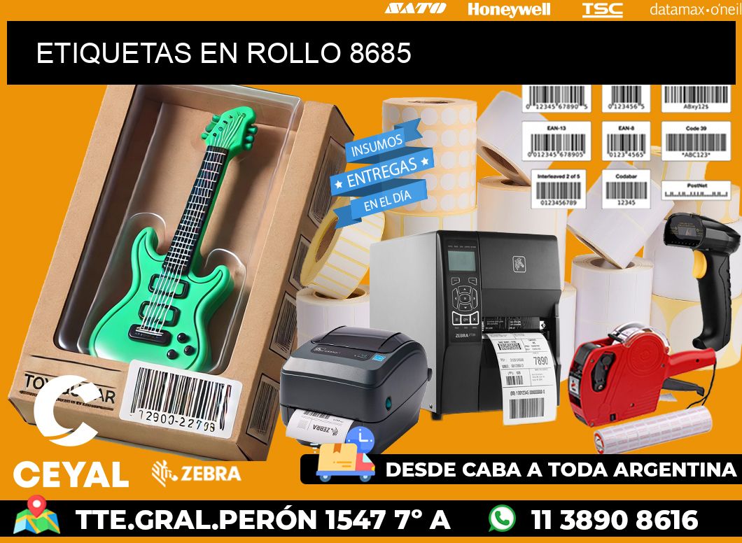 ETIQUETAS EN ROLLO 8685