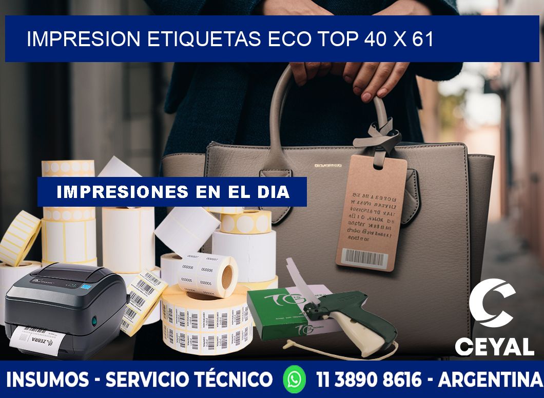 IMPRESION ETIQUETAS ECO TOP 40 x 61
