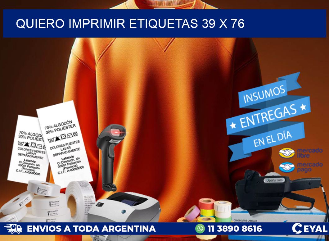 QUIERO IMPRIMIR ETIQUETAS 39 x 76