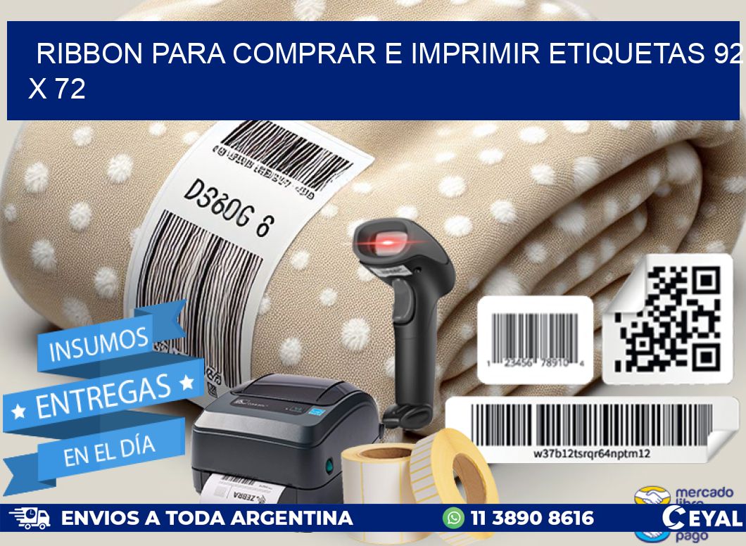 RIBBON PARA COMPRAR E IMPRIMIR ETIQUETAS 92 x 72