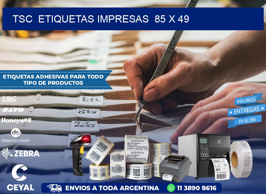 TSC  ETIQUETAS IMPRESAS  85 x 49