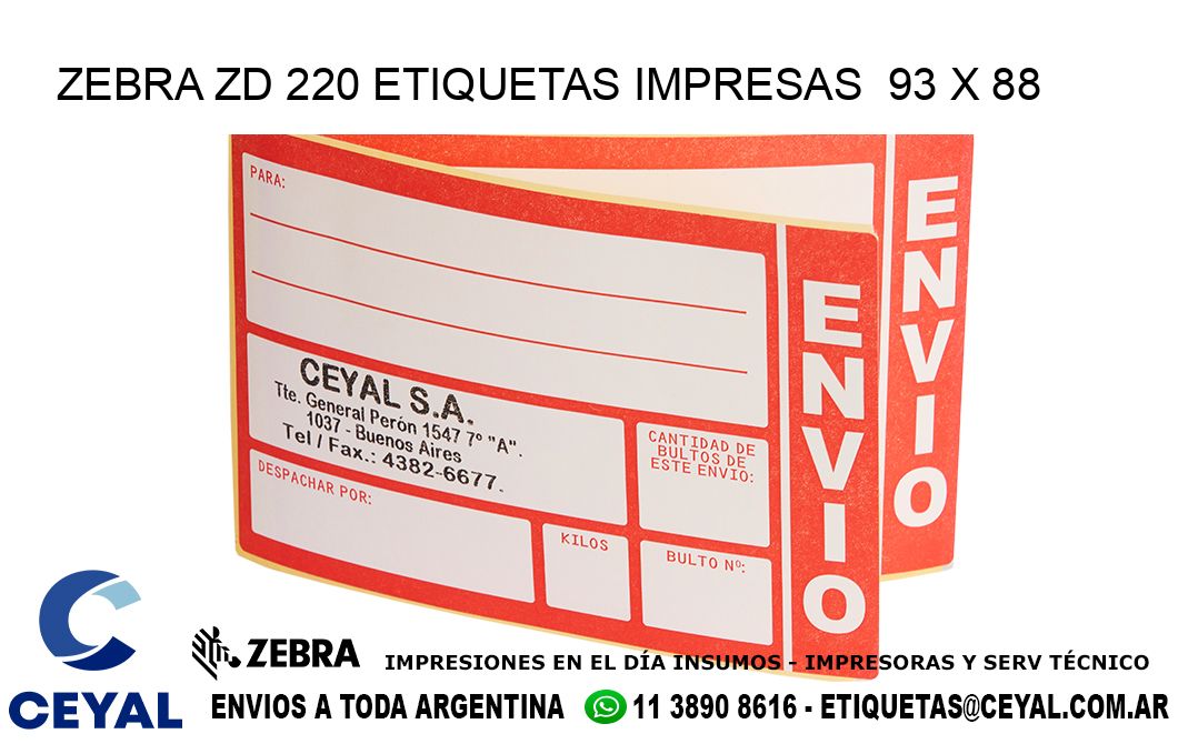 ZEBRA ZD 220 ETIQUETAS IMPRESAS  93 x 88