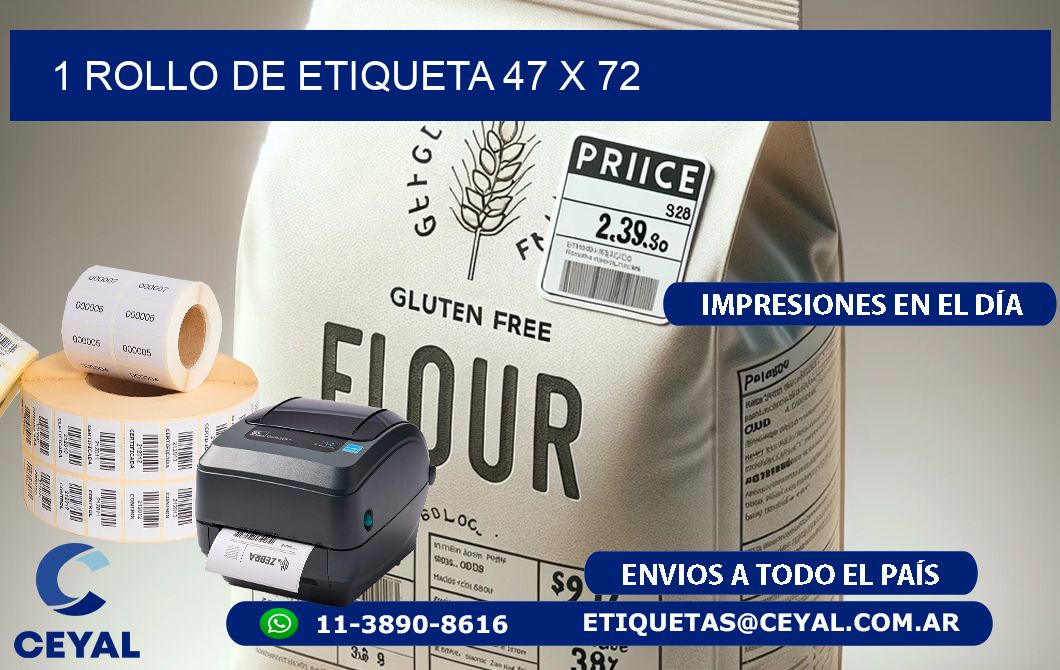 1 ROLLO DE ETIQUETA 47 x 72